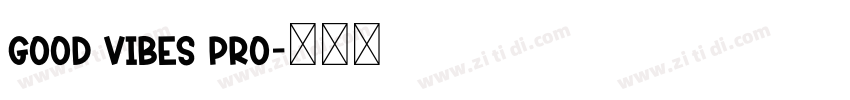 Good Vibes Pro字体转换
